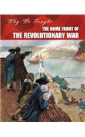 The Home Front of the Revolutionary War