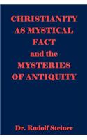 Christianity As Mystical Fact And The Mysteries Of Antiquity
