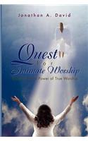 Quest for Intimate Worship: (English)