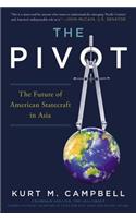 Pivot: The Future of American Statecraft in Asia