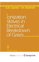 Ionization Waves in Electrical Breakdown of Gases