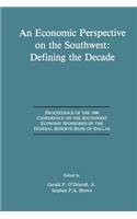 Economic Perspective on the Southwest: Defining the Decade