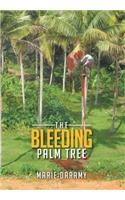 The Bleeding Palm Tree: (English)