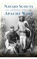 Navajo Scouts During the Apache Wars