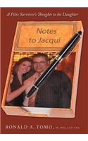 Notes to Jacqui