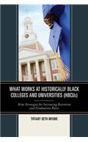 What Works at Historically Black Colleges and Universities (HBCUs)
