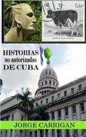 Historias No autorizadas De Cuba