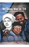 No Gang War in '74
