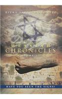 Messiah Chronicles: Book 1: Have You Seen the Signs?