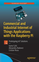 Commercial and Industrial Internet of Things Applications with the Raspberry Pi
