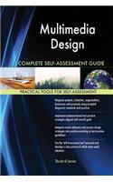 Multimedia Design Complete Self-Assessment Guide