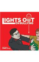Lights Out on Bullying
