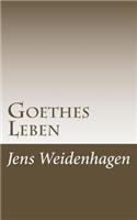 Goethes Leben
