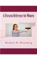 Firearm Reference for Women