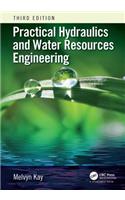 Practical Hydraulics and Water Resources Engineering