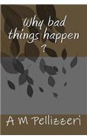 why bad things happen