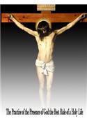 Practice of the Presence of God the Best Rule of a Holy Life