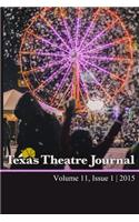 Texas Theatre Journal, Volume 11 (2015)