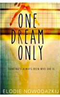 One Dream Only