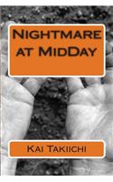 Nightmare at MidDay