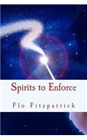 Spirits to Enforce