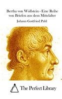 Bertha von Wöllstein - Eine Reihe von Briefen aus dem Mittelalter