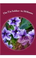 The Tin Soldier- in Afrikaans