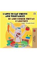 I Love to Eat Fruits and Vegetables (English Portuguese Bilingual Book- Brazil)