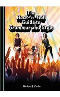 Rock-'N'-Roll Guide to Grammar and Style