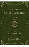 The Latin School Register, Vol. 12
