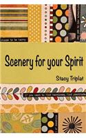 Scenery For Your Spirit