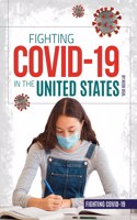 Fighting Covid-19 in the United States: (Fighting Covid-19)