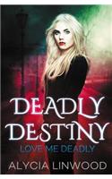 Love Me Deadly