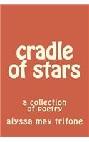 Cradle of Stars: A Collection of Poetry