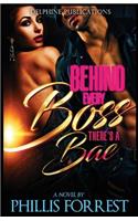Behind Every Boss There's a Bae
