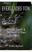 Everglades Vow: Dialogic Travels & the Poetics of Peace