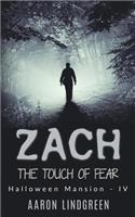 Zach - The Touch of Fear