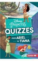 Disney Princess Quizzes: From Ariel to Tiana