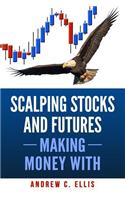 Scalping Stocks and Futures