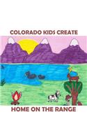 Colorado Kids Create Home On the Range