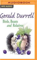 Birds, Beasts and Relatives