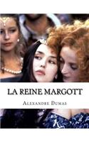 La reine Margott