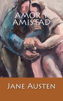 Amor y Amistad: (Spanish)