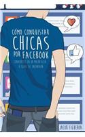 Cómo conquistar chicas por Facebook