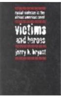 Victims and Heroes