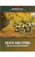 Death and Dying: End-Of-Life Controversies