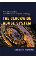 Clockwise House System