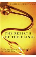 Rebirth of the Clinic