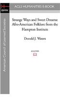 Strange Ways and Sweet Dreams