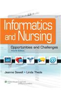 Informatics and Nursing: Opportunities and Challenges